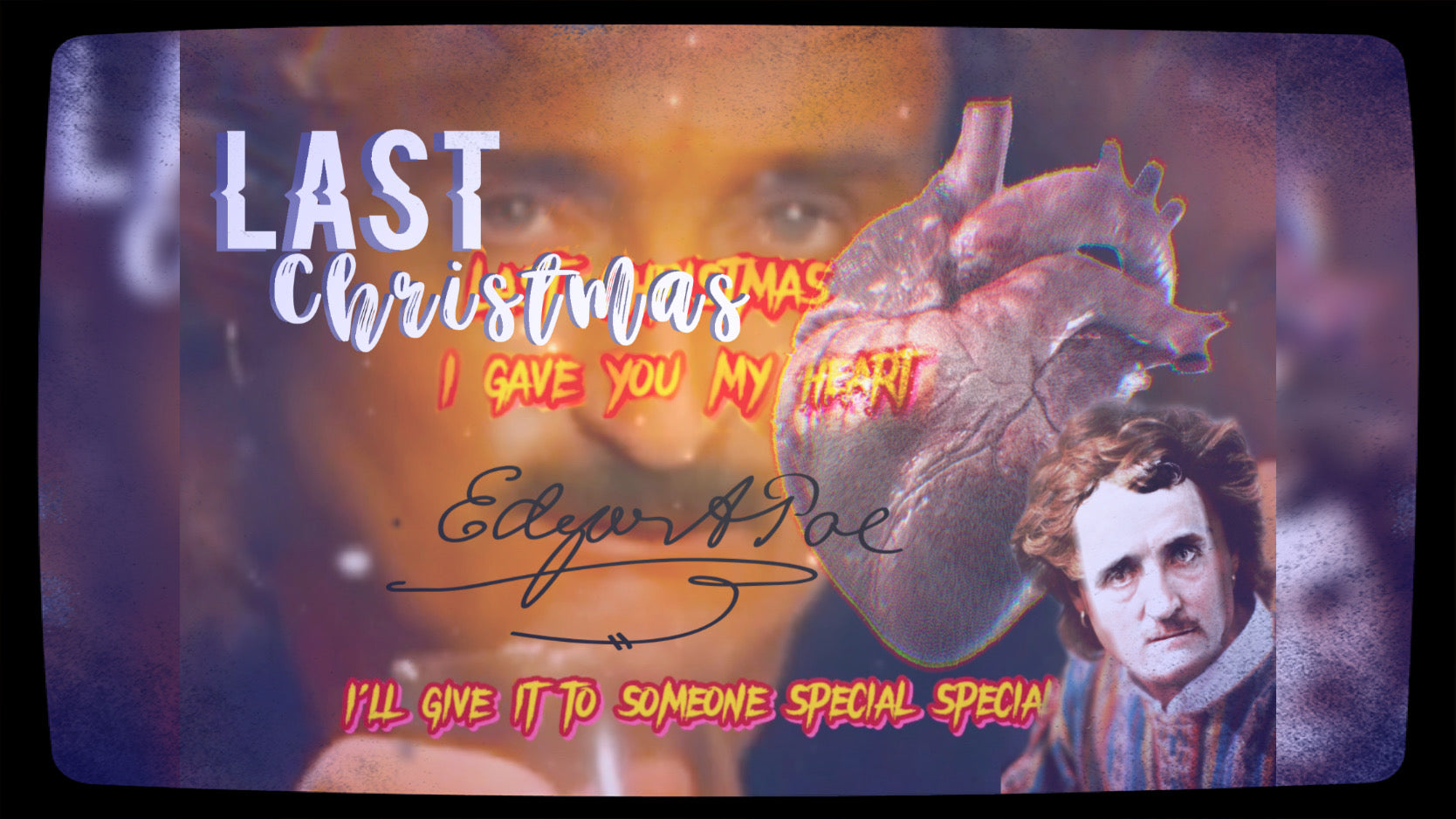 Edgar Allan Poe’s Last Christmas I GAVE YOU MY HEART!?!!